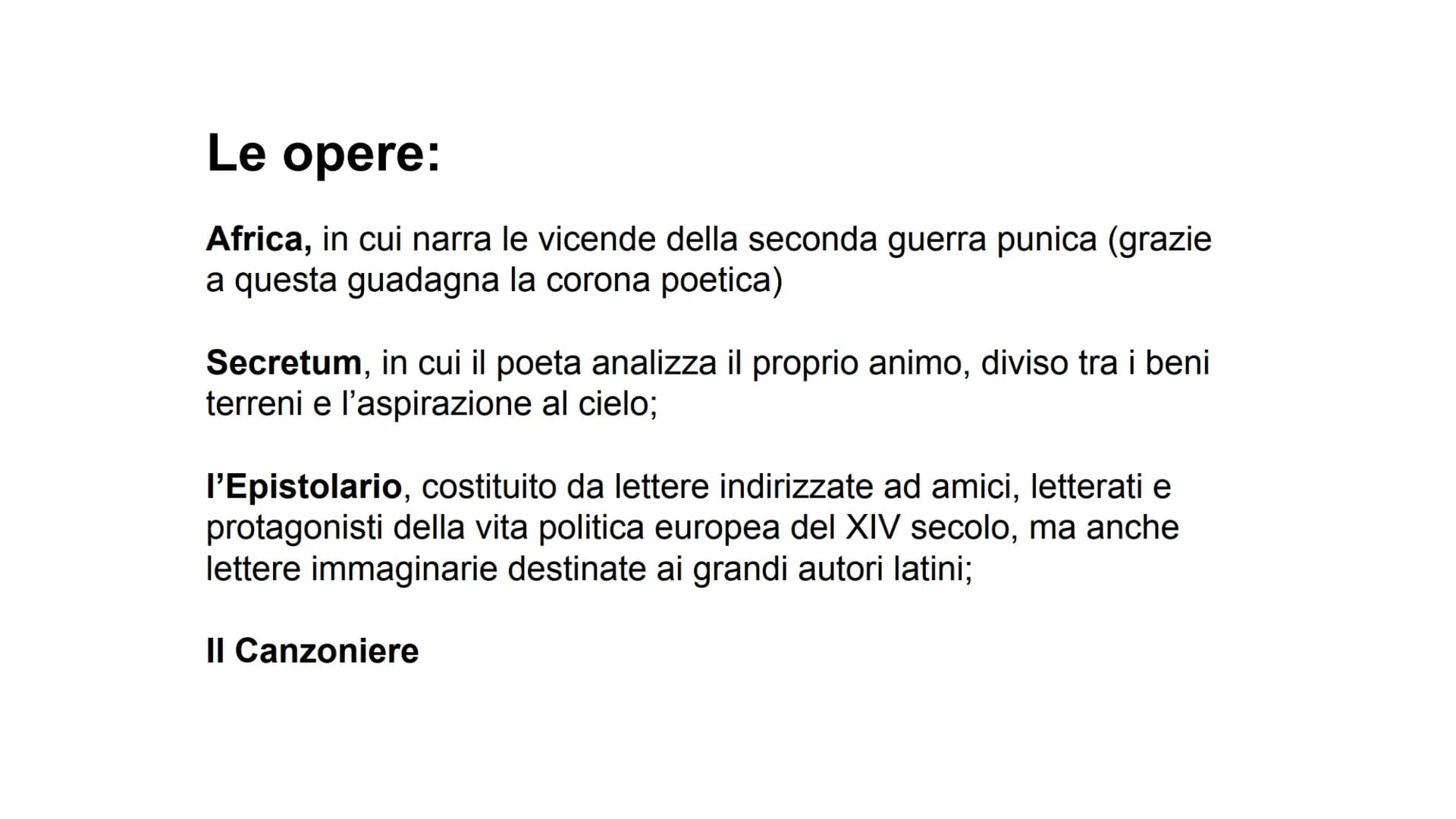 Francesco Petrarca
Nasce ad Arezzo nel 1304
Figlio di un notaio fiorentino esiliato per motivi politici, fu costretto fin da piccolo
a segui