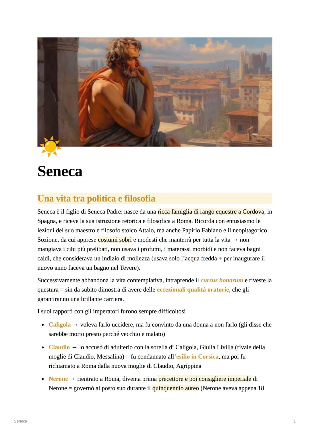 Seneca
Seneca
Una vita tra politica e filosofia
Seneca è il figlio di Seneca Padre: nasce da una ricca famiglia di rango equestre a Cordova,