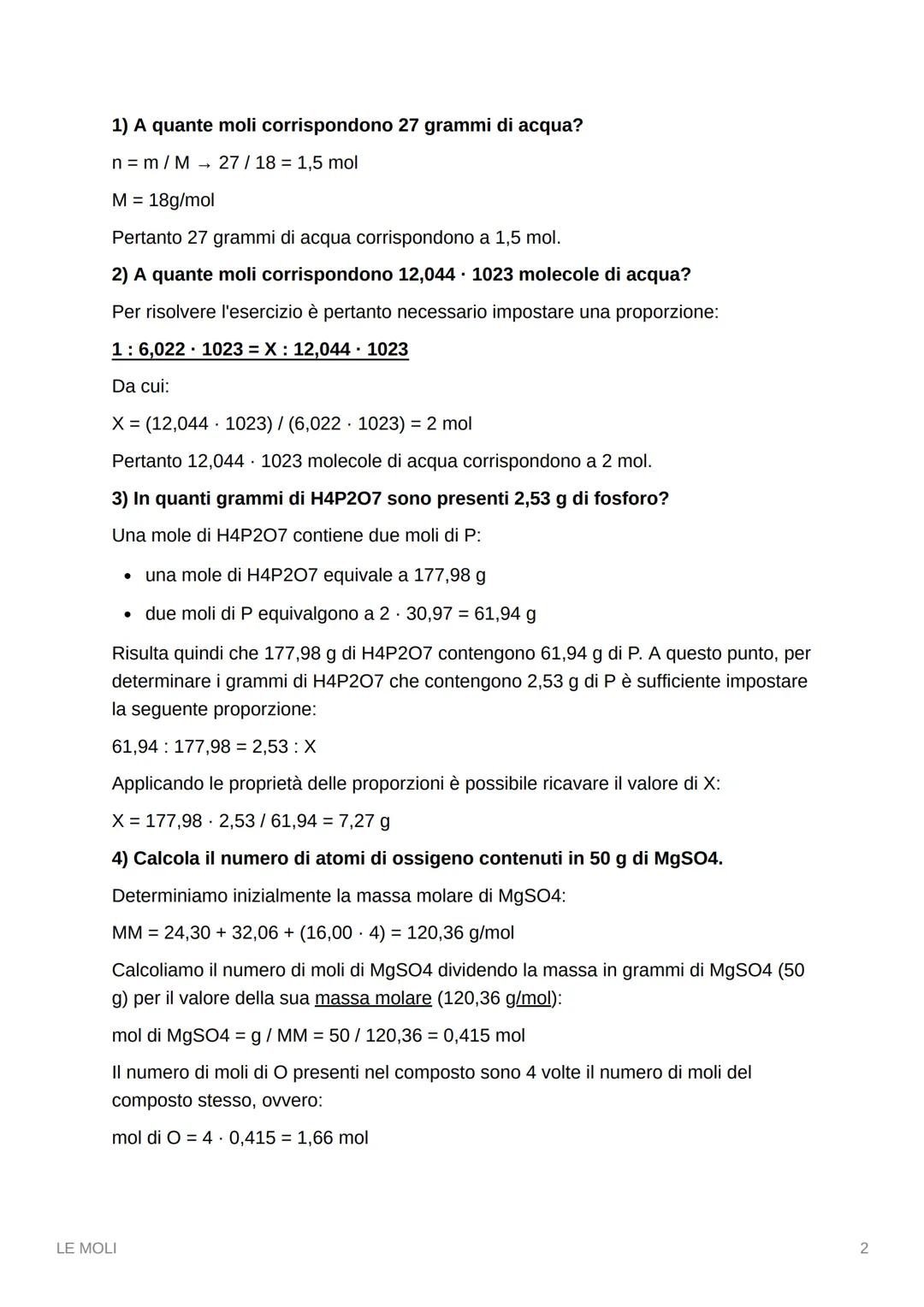 ******
LE MOLI
La mole è la quantità di sostanza che contiene un numero di Avogadro (6,022.
1023) di particelle elementari, atomi o molecole