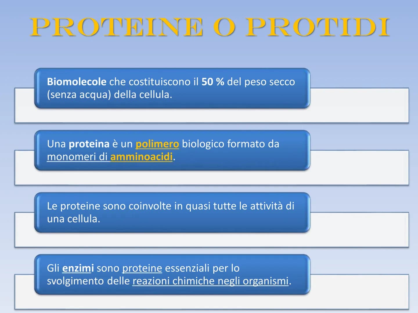 PROTEINE O PROTIDI PROTEINE O PROTIDI
Biomolecole che costituiscono il 50 % del peso secco
(senza acqua) della cellula.
Una proteina è un po
