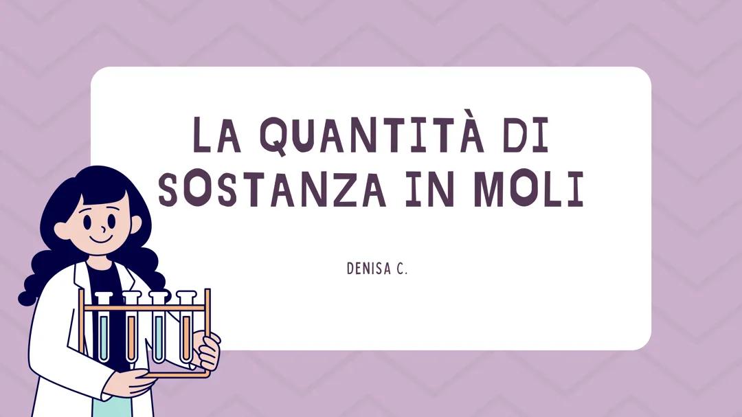 LA QUANTITÀ DI SOSTANZA IN MOLI