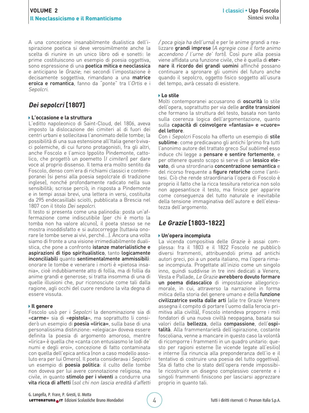 VOLUME 2
Il Neoclassicismo e il Romanticismo
UGO FOSCOLO
PERCHÉ FOSCOLO È UN CLASSICO?
1. Perché i suoi scritti, come tutti i classici, ries