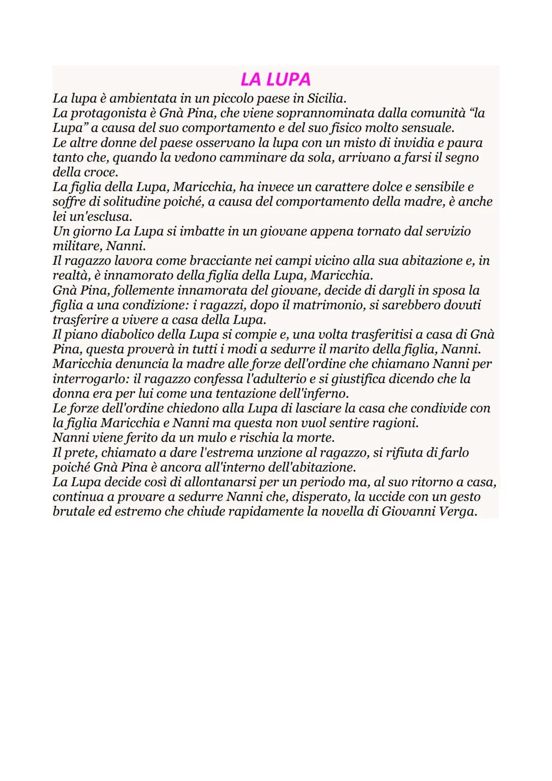 LA LUPA
La lupa è ambientata in un piccolo paese in Sicilia.
La protagonista è Gnà Pina, che viene soprannominata dalla comunità “la
Lupa" a