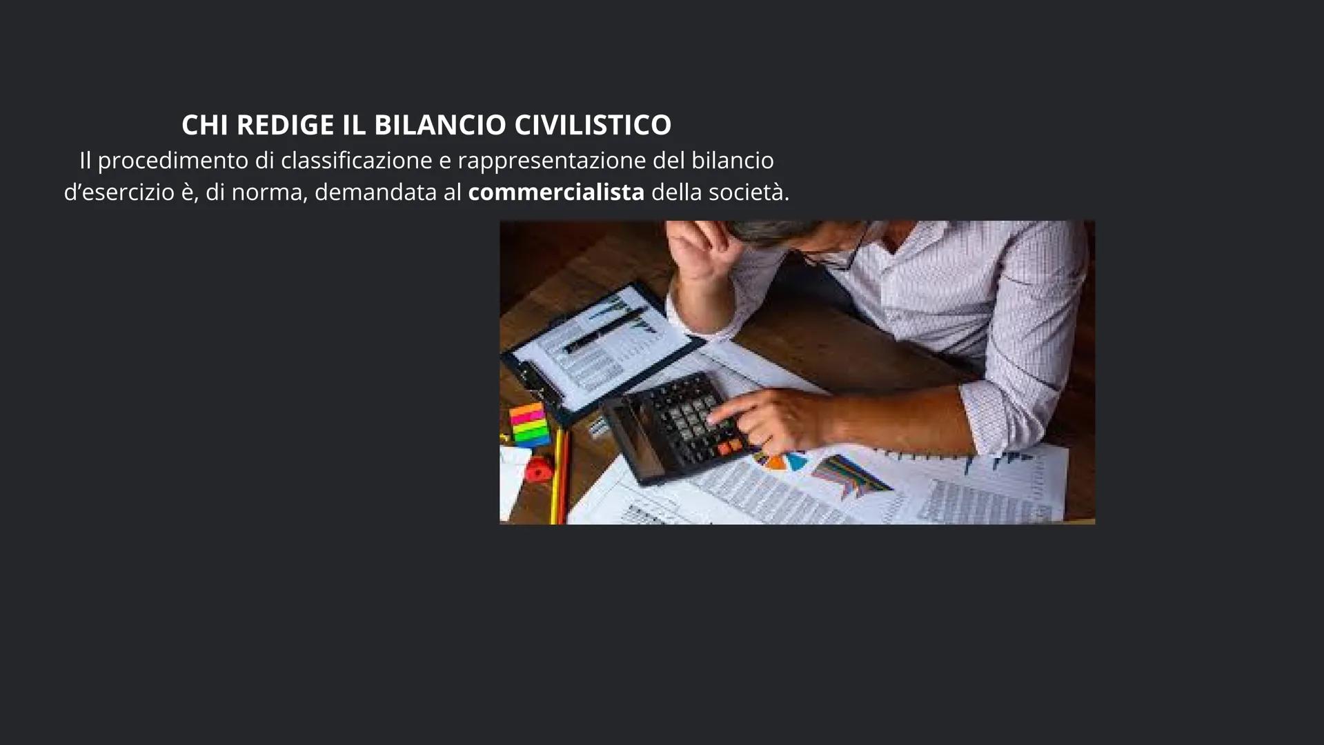 BILANCIO D'ESERCIZIO è un insieme di documenti
contabili che ogni azienda deve
redigere periodicamente alla
fine di ogni esercizio
amministr