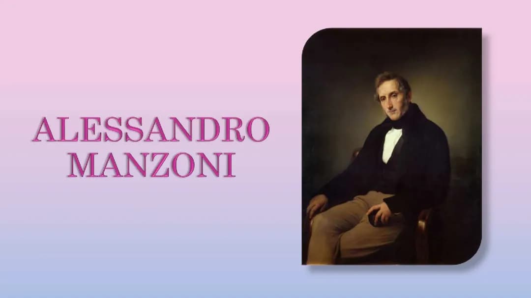 Alessandro Manzoni: Vita e Opere