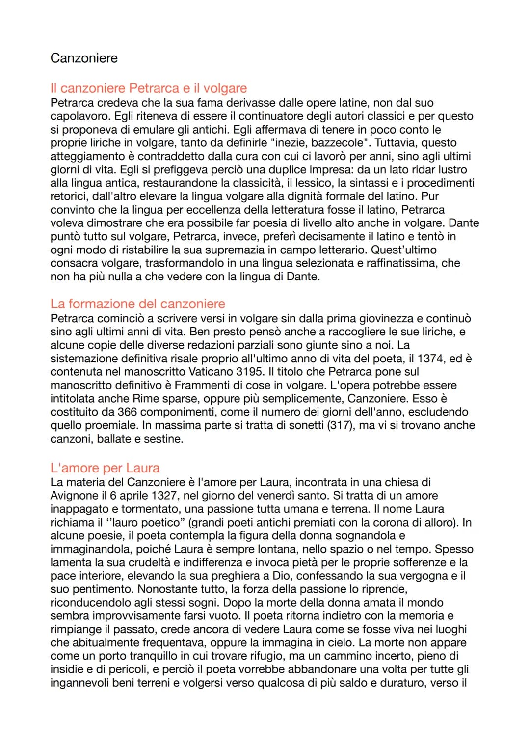 Canzoniere
Il canzoniere Petrarca e il volgare
Petrarca credeva che la sua fama derivasse dalle opere latine, non dal suo
capolavoro. Egli r