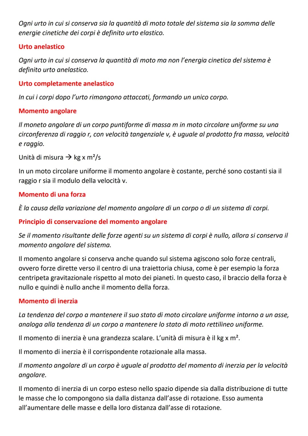 LA QUANTITÀ DI MOTO E IL MOMENTO ANGOLARE
La quantità di moto
La quantità di moto q di un corpo è il prodotto della massa m del copro per la