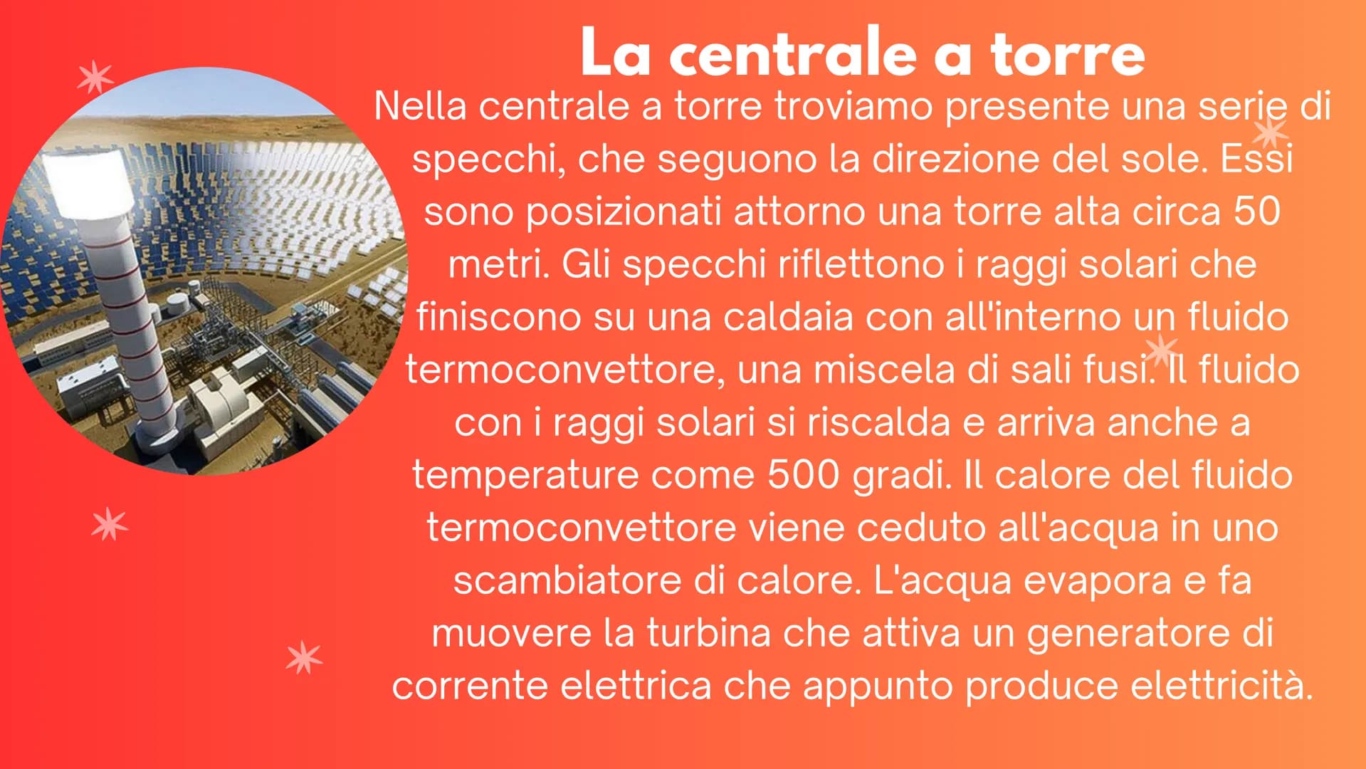 By Fiorenzo Alessia
L'energia solare cos è il sole
Il sole è la stella del sistema
solare, costituita da materia
gassosa che emana luce e ca