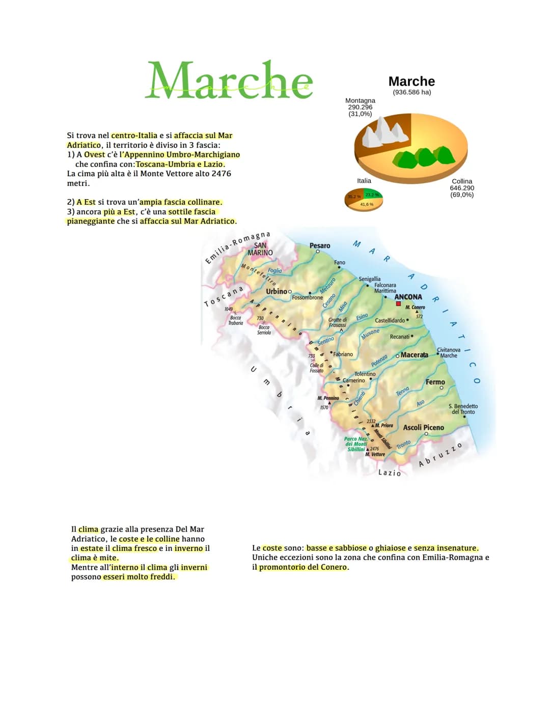 Marche
Si trova nel centro-Italia e si affaccia sul Mar
Adriatico, il territorio è diviso in 3 fascia:
1) A Ovest c'è l'Appennino Umbro-Marc