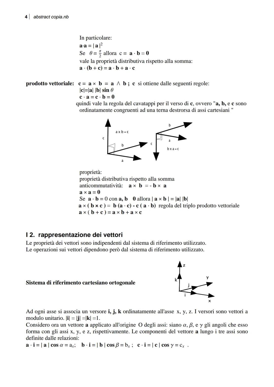 appunti di fisica 1
basati su note di A. Agnesi e A. M. Malvezzi
gennaio 2010
Avvertenza: queste note illustrano in forma compatta e compiut