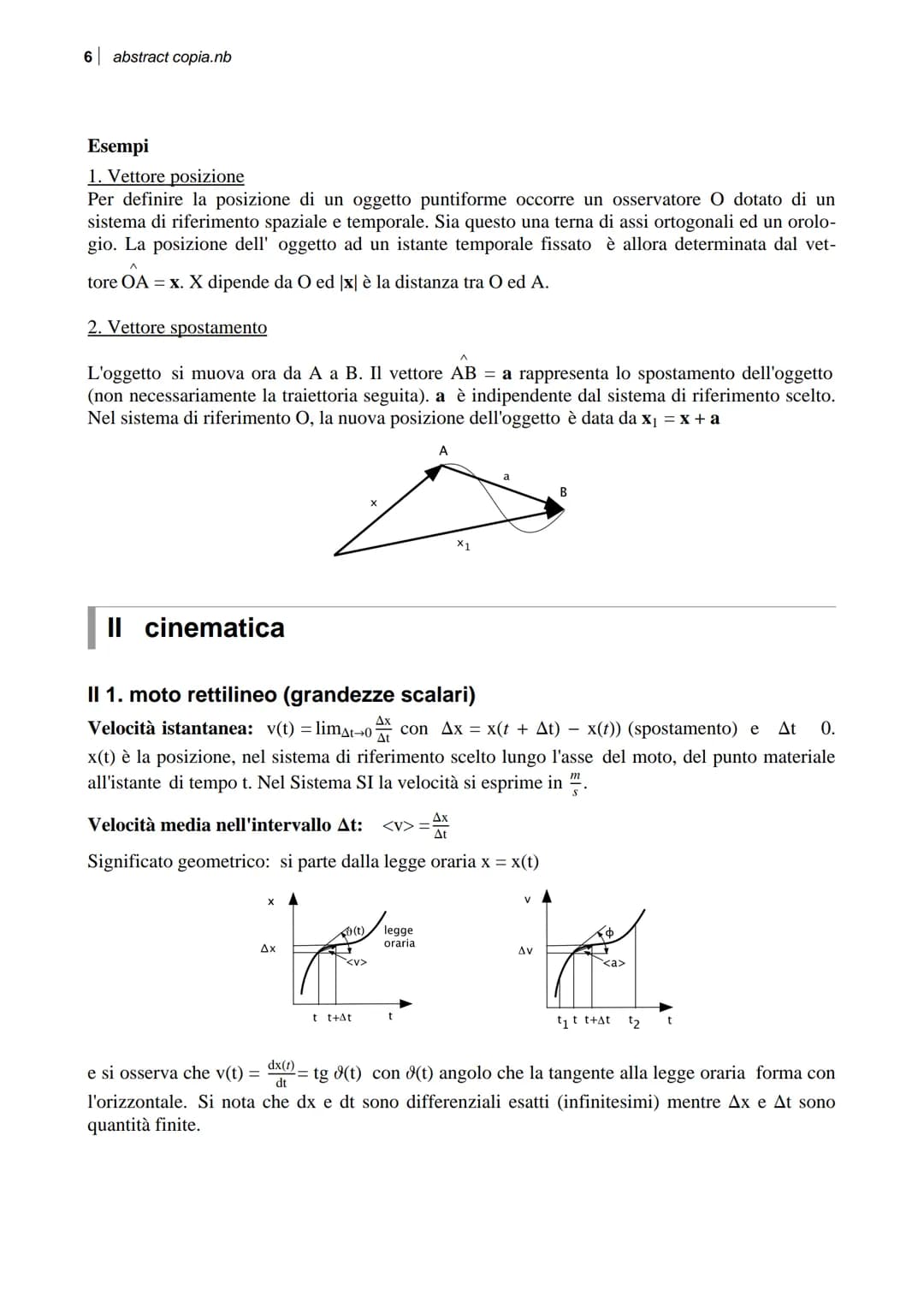 appunti di fisica 1
basati su note di A. Agnesi e A. M. Malvezzi
gennaio 2010
Avvertenza: queste note illustrano in forma compatta e compiut