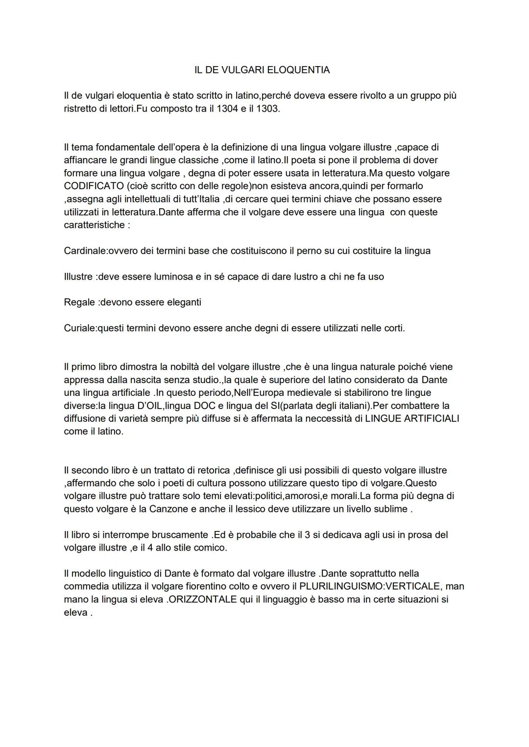 IL DE VULGARI ELOQUENTIA
Il de vulgari eloquentia è stato scritto in latino, perché doveva essere rivolto a un gruppo più
ristretto di letto