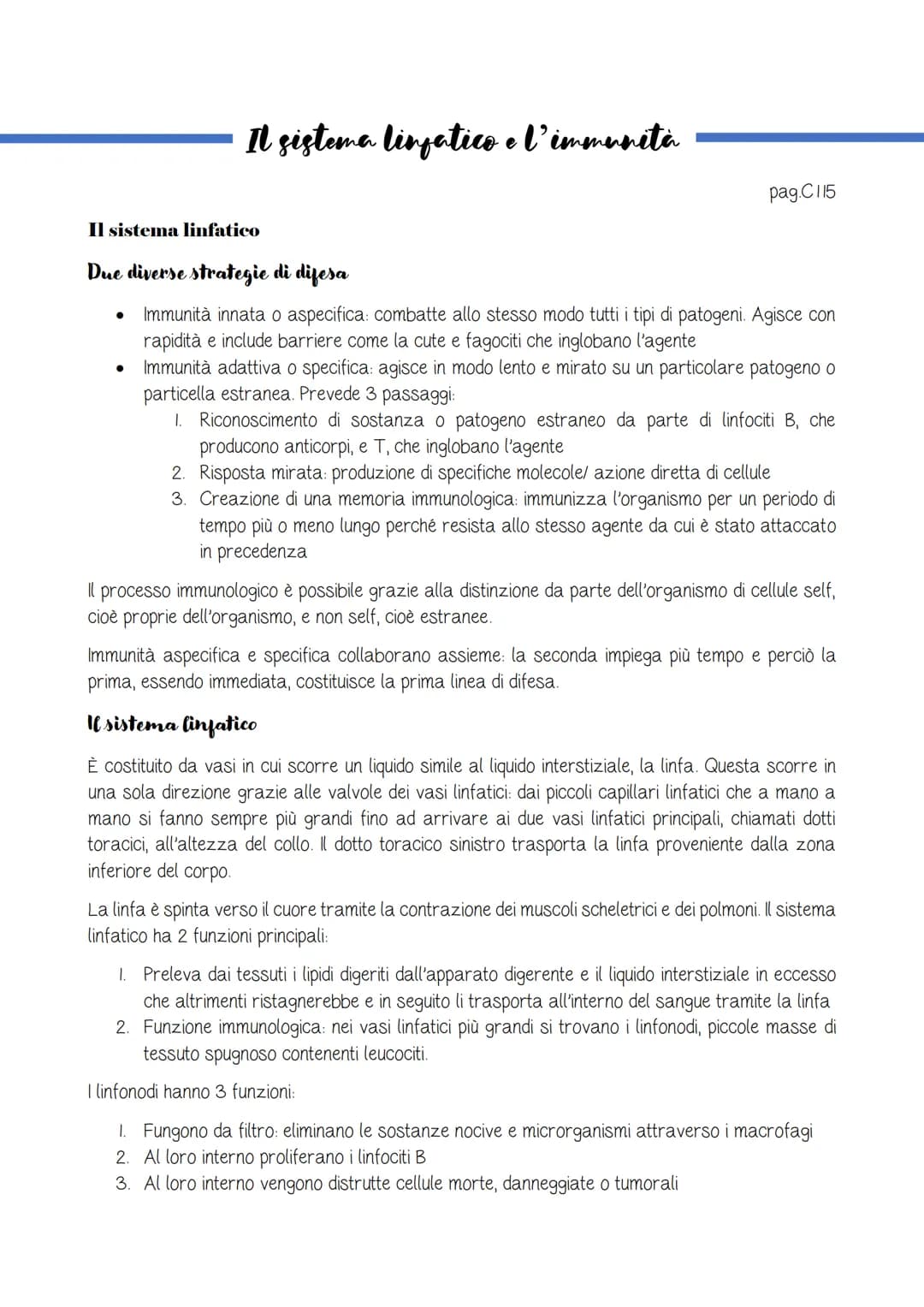Il sistema linfatico e l'immunità
pag.C115
Il sistema linfatico
Due diverse strategie di difesa
Immunità innata o aspecifica: combatte allo 