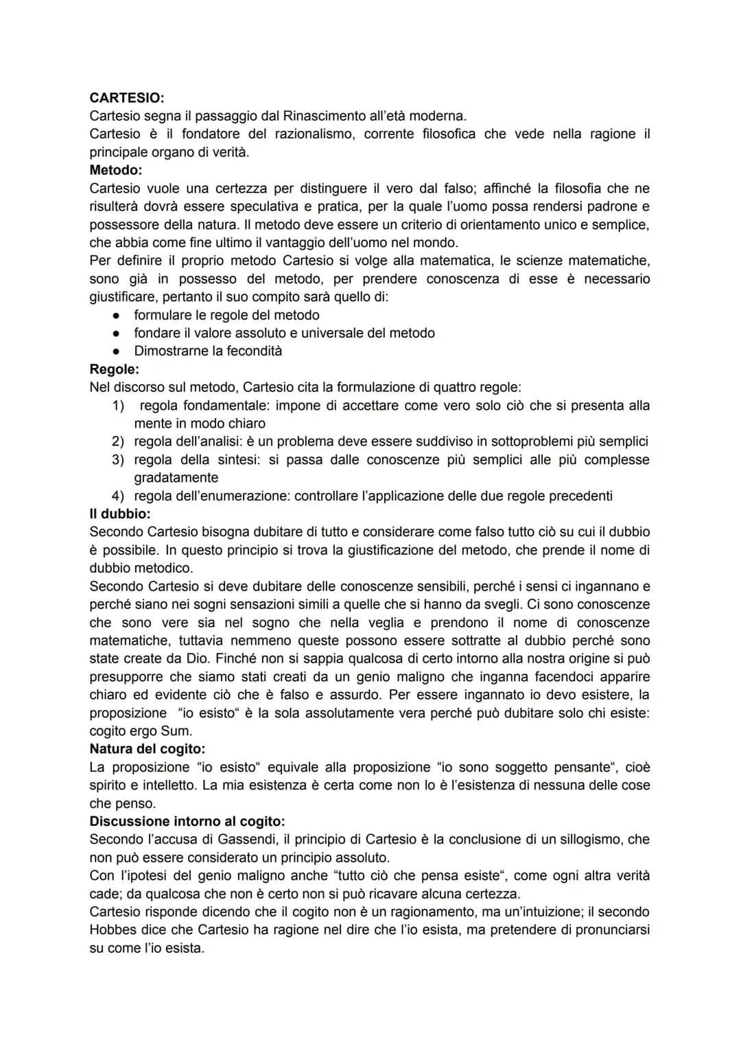 CARTESIO:
Cartesio segna il passaggio dal Rinascimento all'età moderna.
Cartesio è il fondatore del razionalismo, corrente filosofica che ve