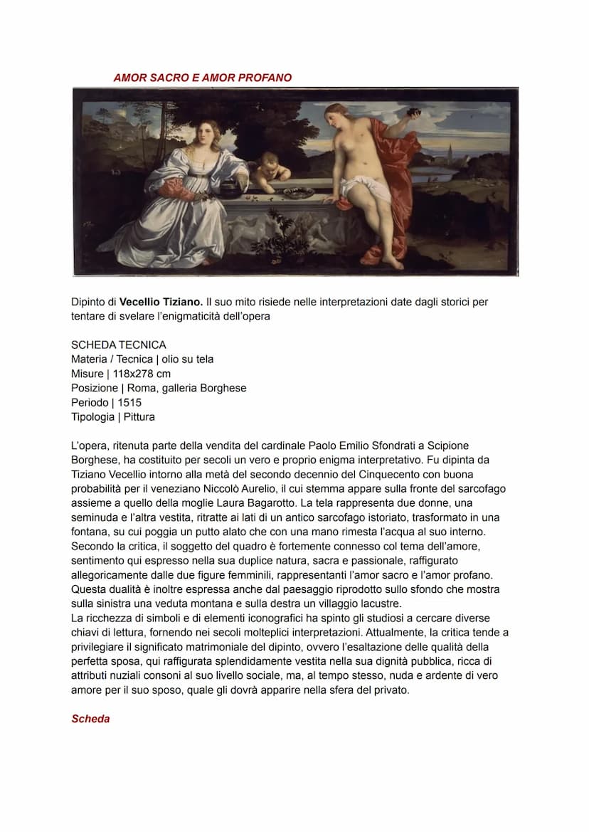 AMOR SACRO E AMOR PROFANO
Dipinto di Vecellio Tiziano. Il suo mito risiede nelle interpretazioni date dagli storici per
tentare di svelare l