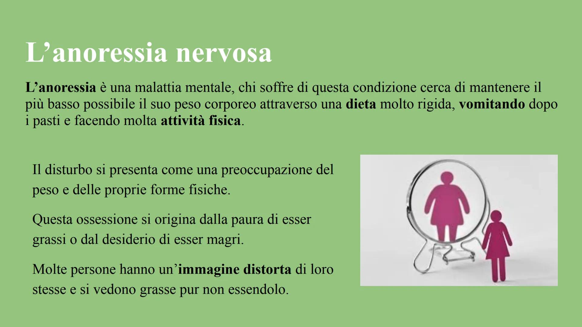 I Disturbi del
Comportamento Alimentare "Sono patologie psichiatriche
che coinvolgono e sconvolgono
molto profondamente il corpo e
99
la sua