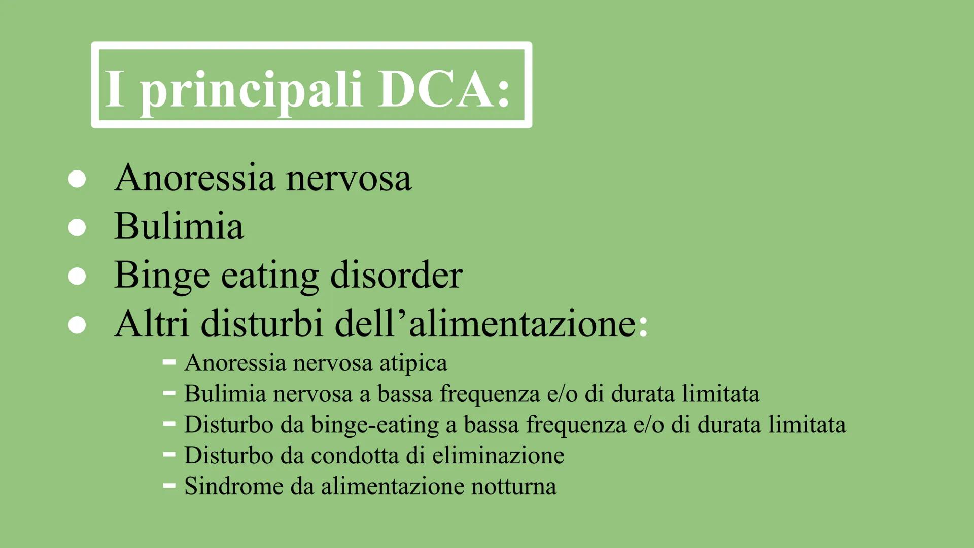 I Disturbi del
Comportamento Alimentare "Sono patologie psichiatriche
che coinvolgono e sconvolgono
molto profondamente il corpo e
99
la sua