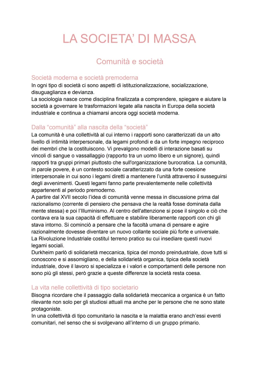 LA SOCIETA' DI MASSA
Comunità e società
Società moderna e società premoderna
In ogni tipo di società ci sono aspetti di istituzionalizzazion