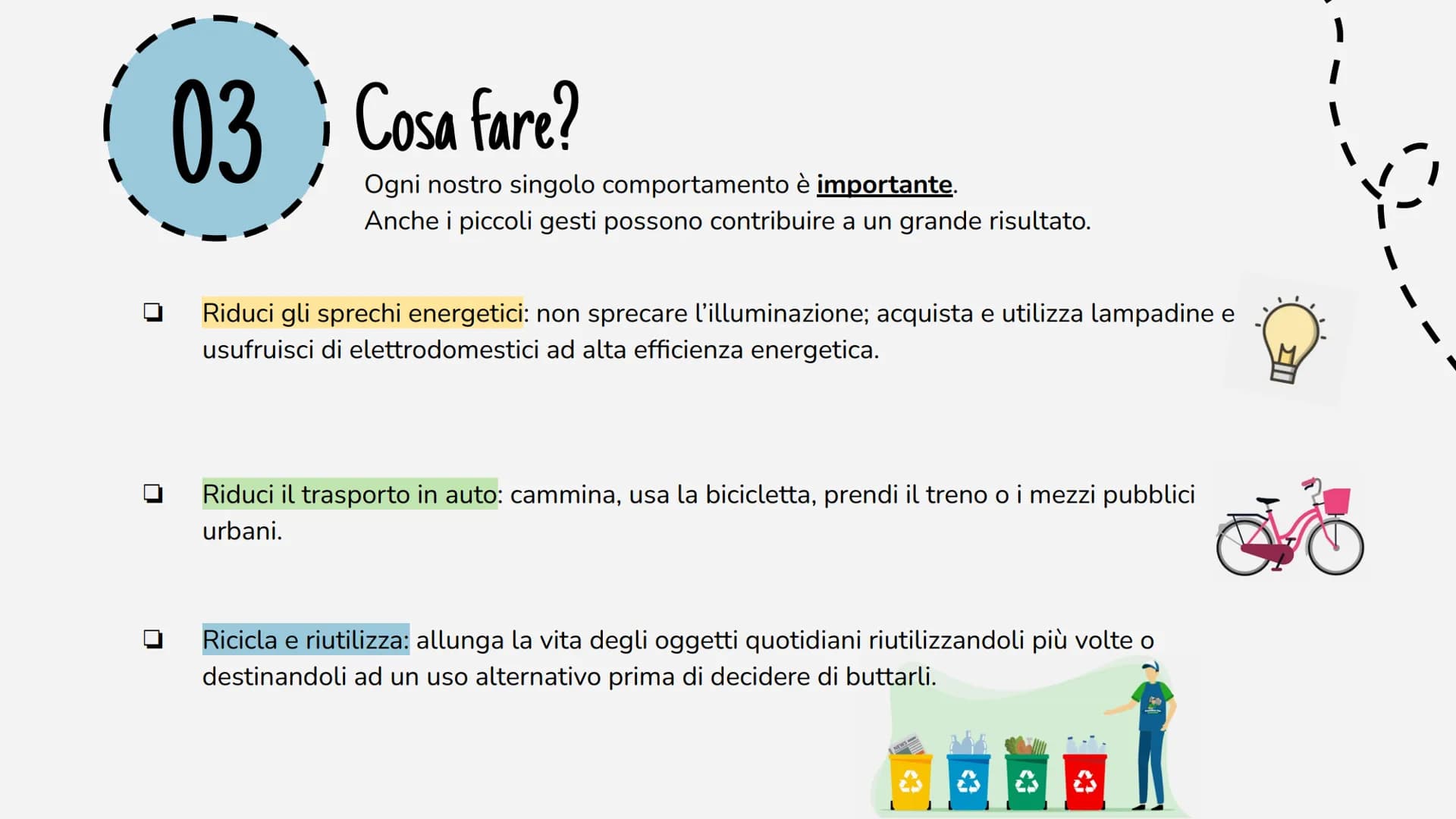 Cambiamento
climatico INDICE
01
03
Che cosa è?
Il cambiamento
climatico è una delle...
Cosa fare?
Ogni nostro singolo
comportamento è
import