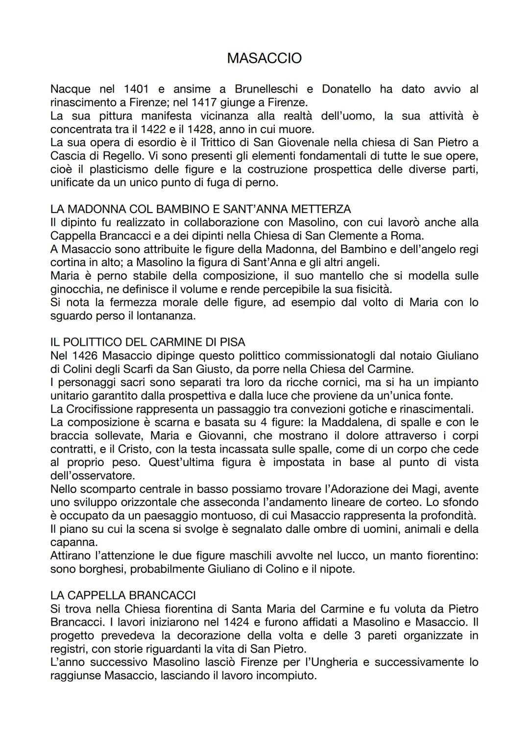 # MASACCIO

Nacque nel 1401 e ansime a Brunelleschi e Donatello ha dato avvio al
rinascimento a Firenze; nel 1417 giunge a Firenze.
La sua p