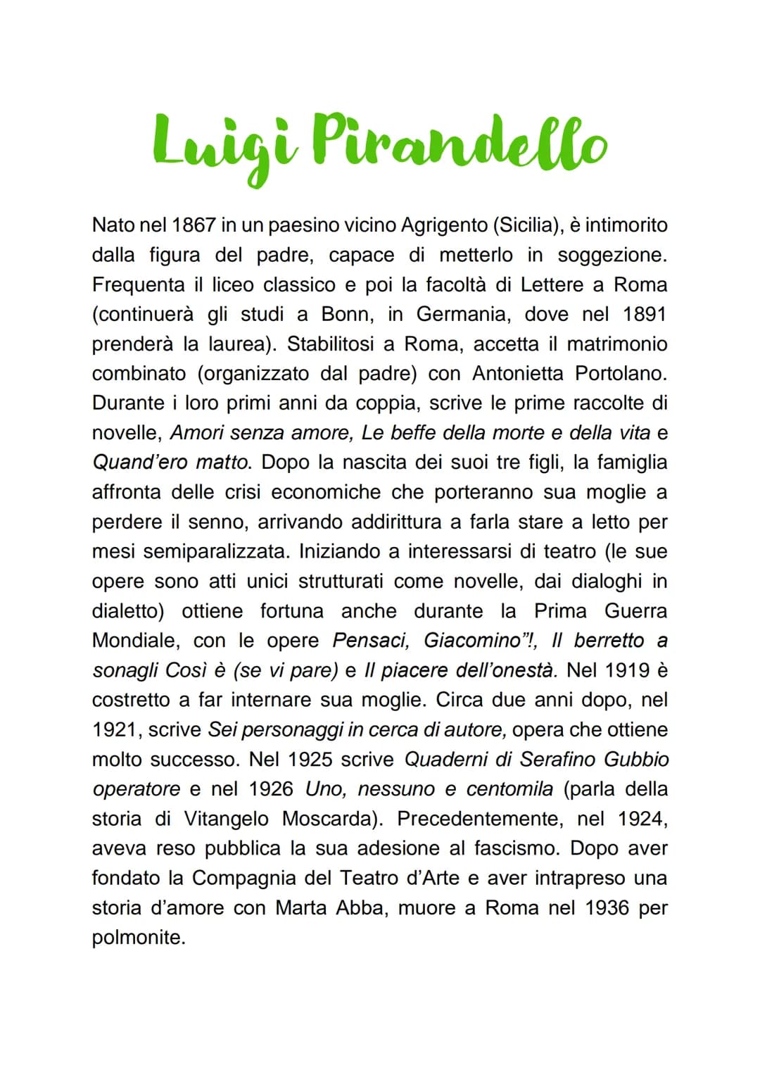 
<p>Luigi Pirandello è nato nel 1867 in un paesino vicino ad Agrigento, in Sicilia. Sin da giovane, è intimidito dalla figura del padre, che