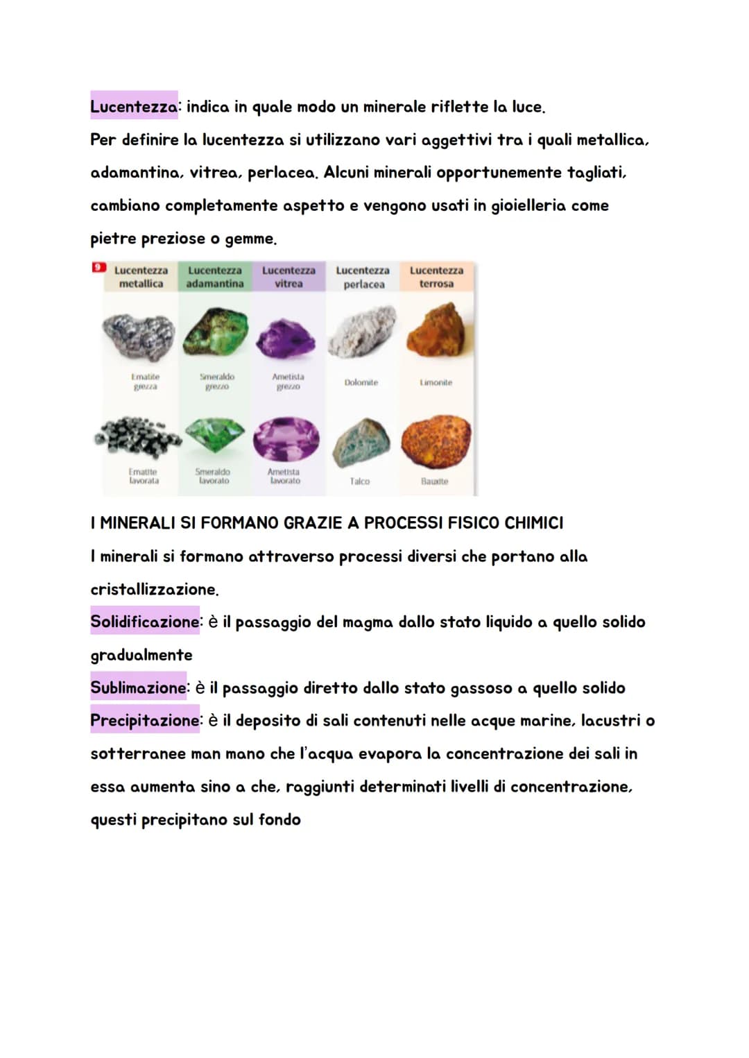 I materiali della Terra
I MINERALI SONO SOSTANZE SOLIDE OMOGENEE
6
atomi di silicio
atomi di ossigeno
reticolo cristallino
del biossido di s