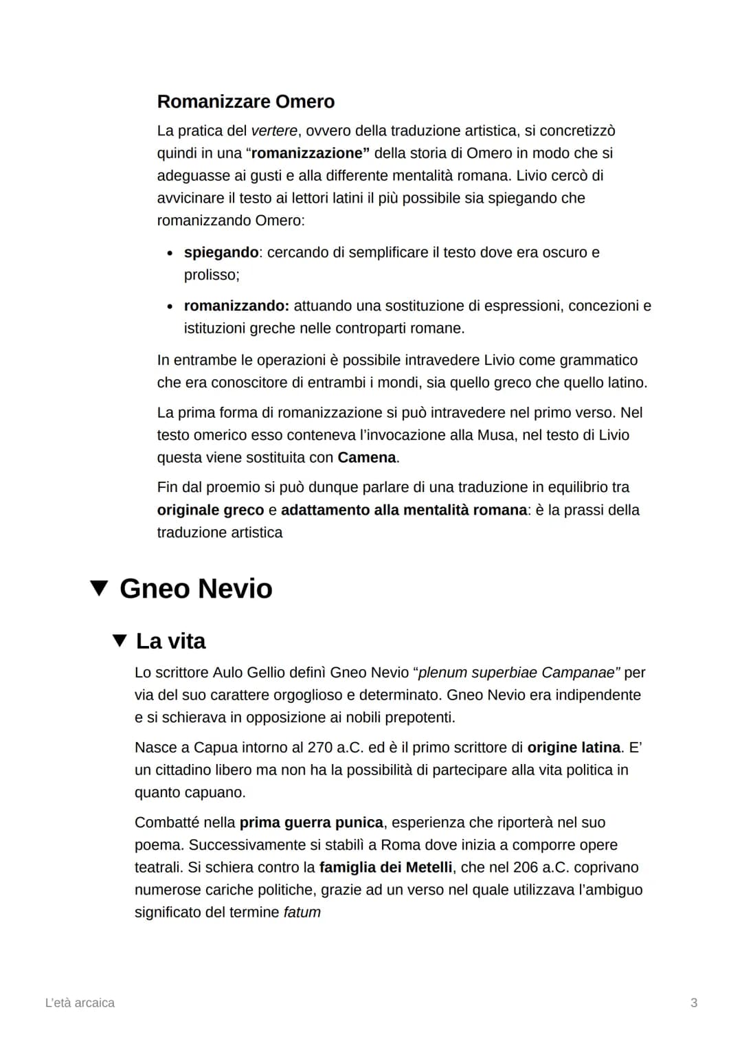 L'età arcaica
Livio Andronico
▼ La vita
Livio Andronico era originario di Taranto e viene condotto a Roma come
schiavo nel 272 a.C. quando l