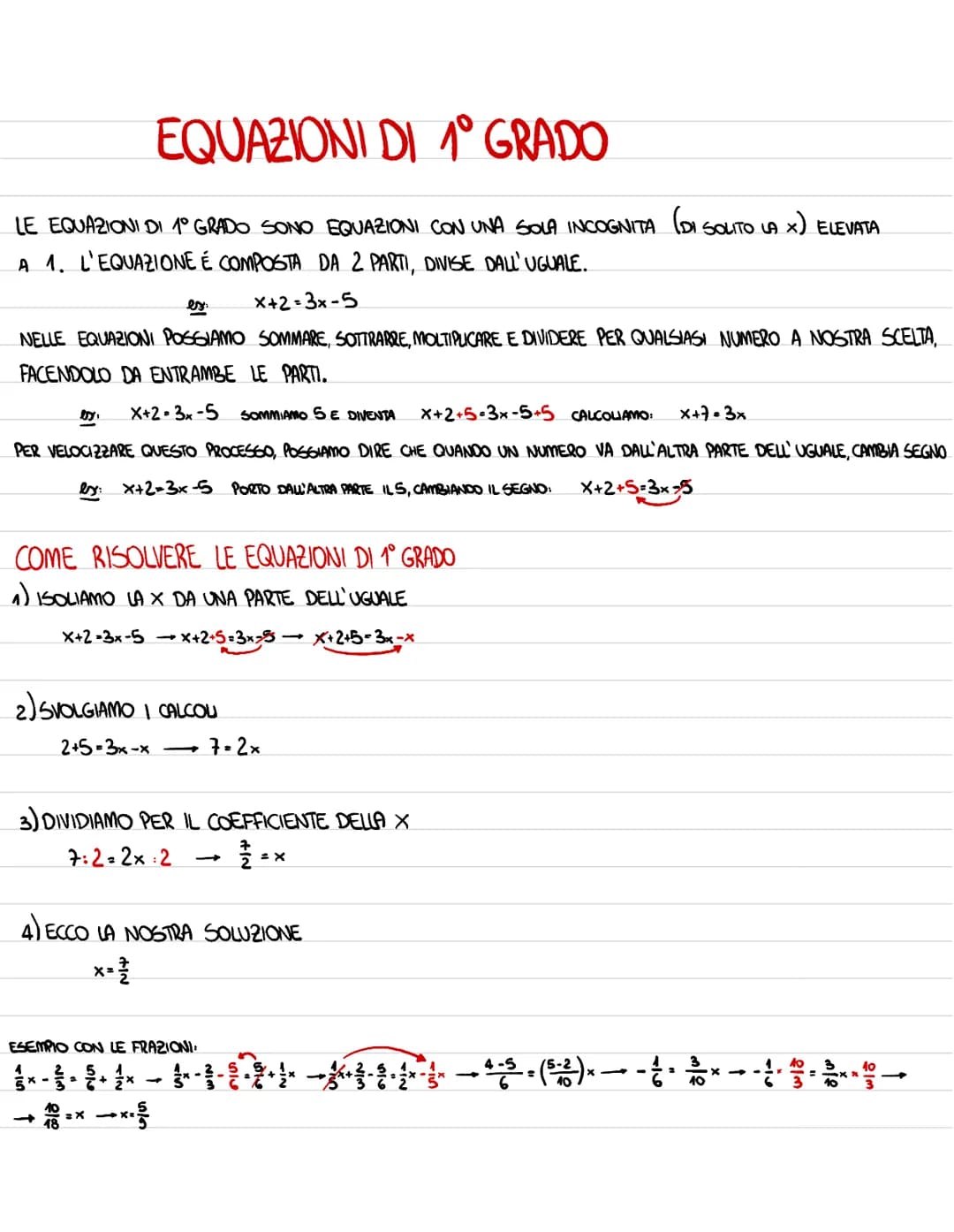 EQUAZIONI DI 1° GRADO
LE EQUAZIONI DI 1° GRADO SONO EQUAZIONI CON UNA SOLA INCOGNITA (DI SOLITO LA X) ELEVATA
A 1. L'EQUAZIONE É COMPOSTA DA