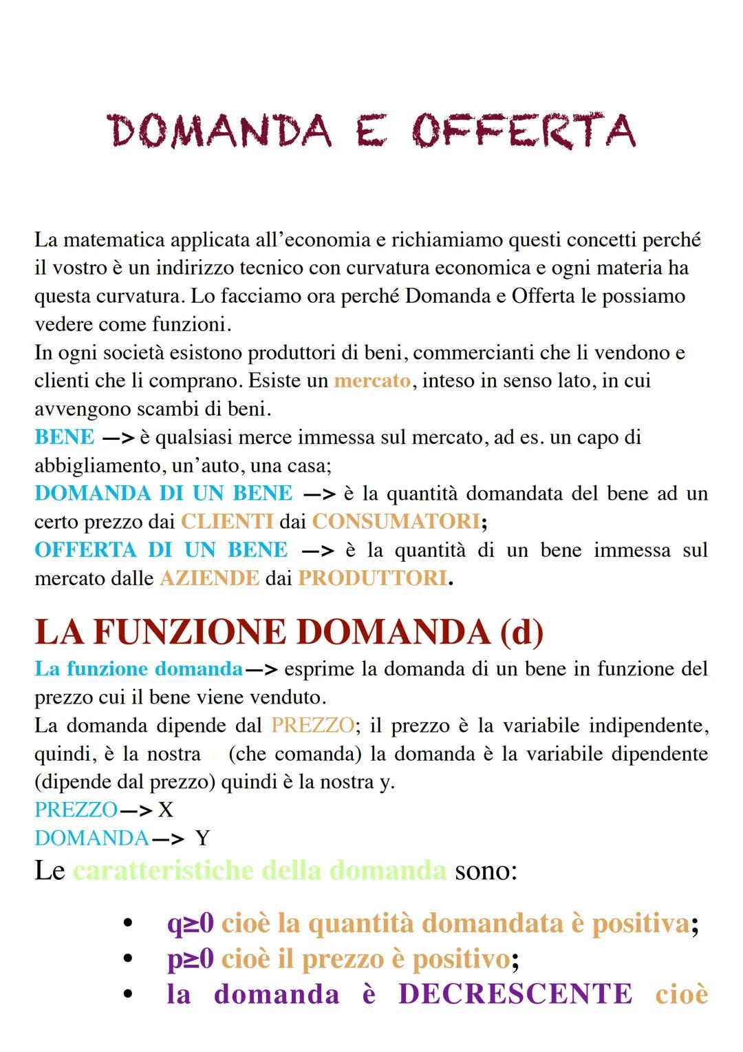DOMANDA E OFFERTA
La matematica applicata all'economia e richiamiamo questi concetti perché
il vostro è un indirizzo tecnico con curvatura e