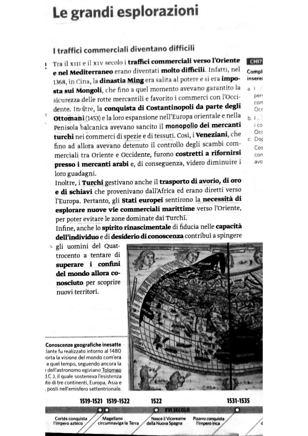 Le grandi esplorazioni
I traffici commerciali diventano difficili
CHI?
Compl
insere
a
! Tra il XIII e il XIV secolo i traffici commerciali v