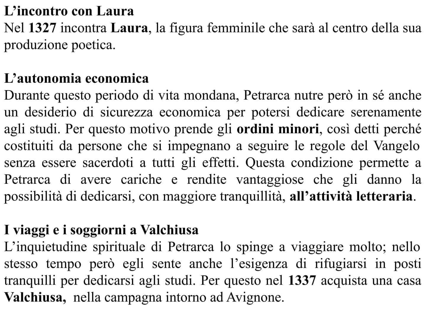 Francesco Petrarca
La vita
La giovinezza e gli studi
Francesco Petrarca nasce ad Arezzo nel 1304 da una famiglia borghese
fiorentina. Il pad