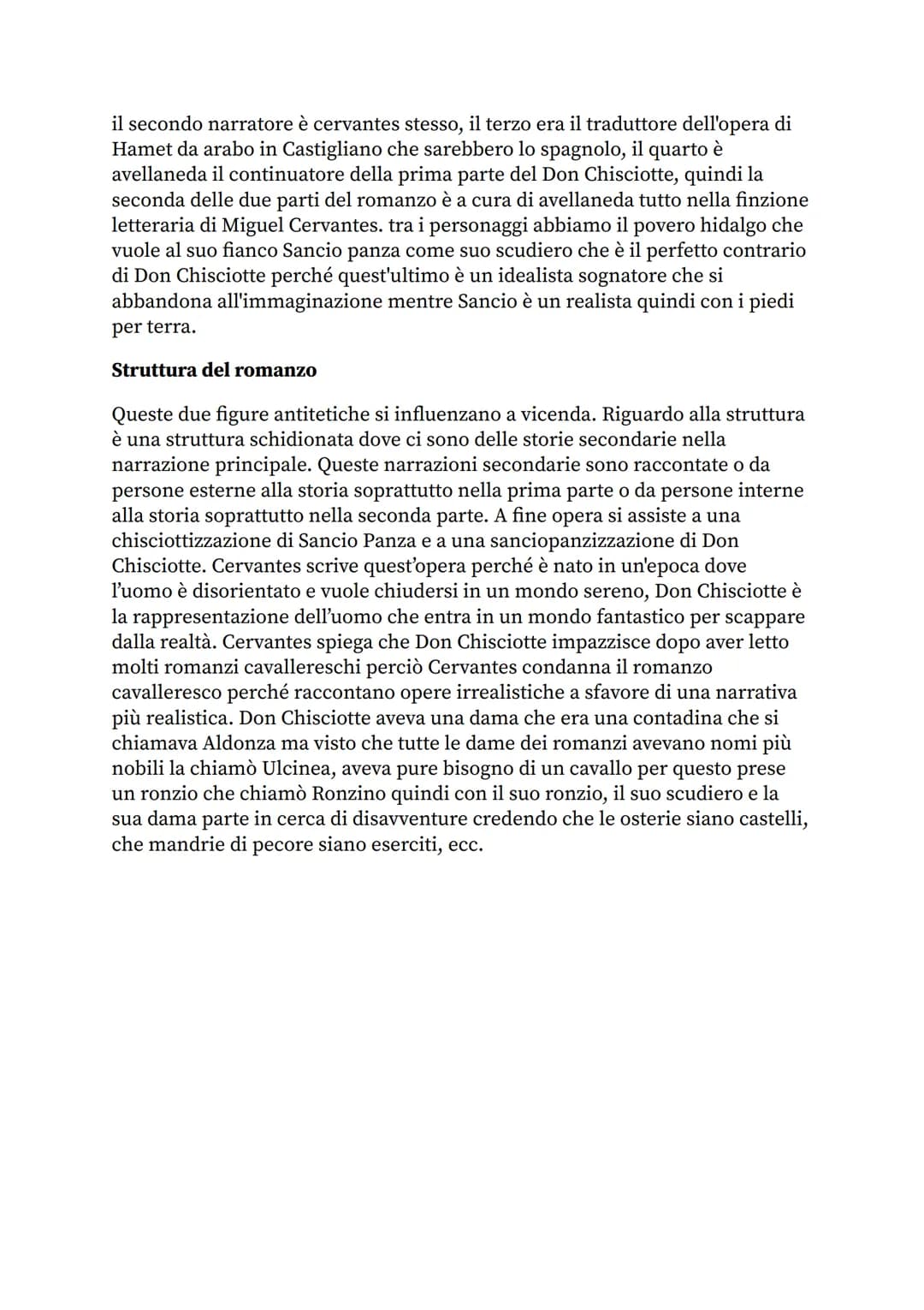 Don Chisciotte della Mancia: è un romanzo in prosa che si presenta come
una sorta di miscela di vari generi letterari: il poema cavalleresco