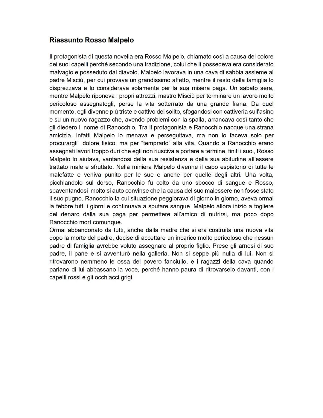 # Riassunto Rosso Malpelo

II protagonista di questa novella era Rosso Malpelo, chiamato così a causa del colore
dei suoi capelli perché sec