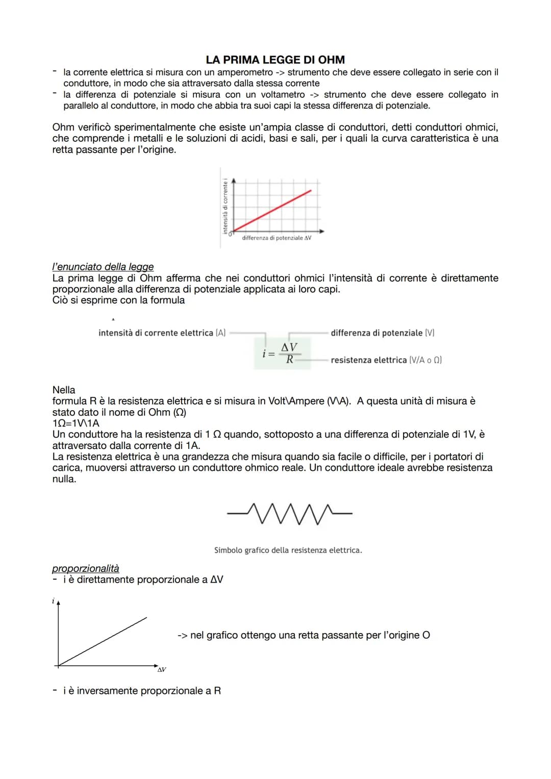 LA PRIMA LEGGE DI OHM
la corrente elettrica si misura con un amperometro -> strumento che deve essere collegato in serie con il
conduttore, 
