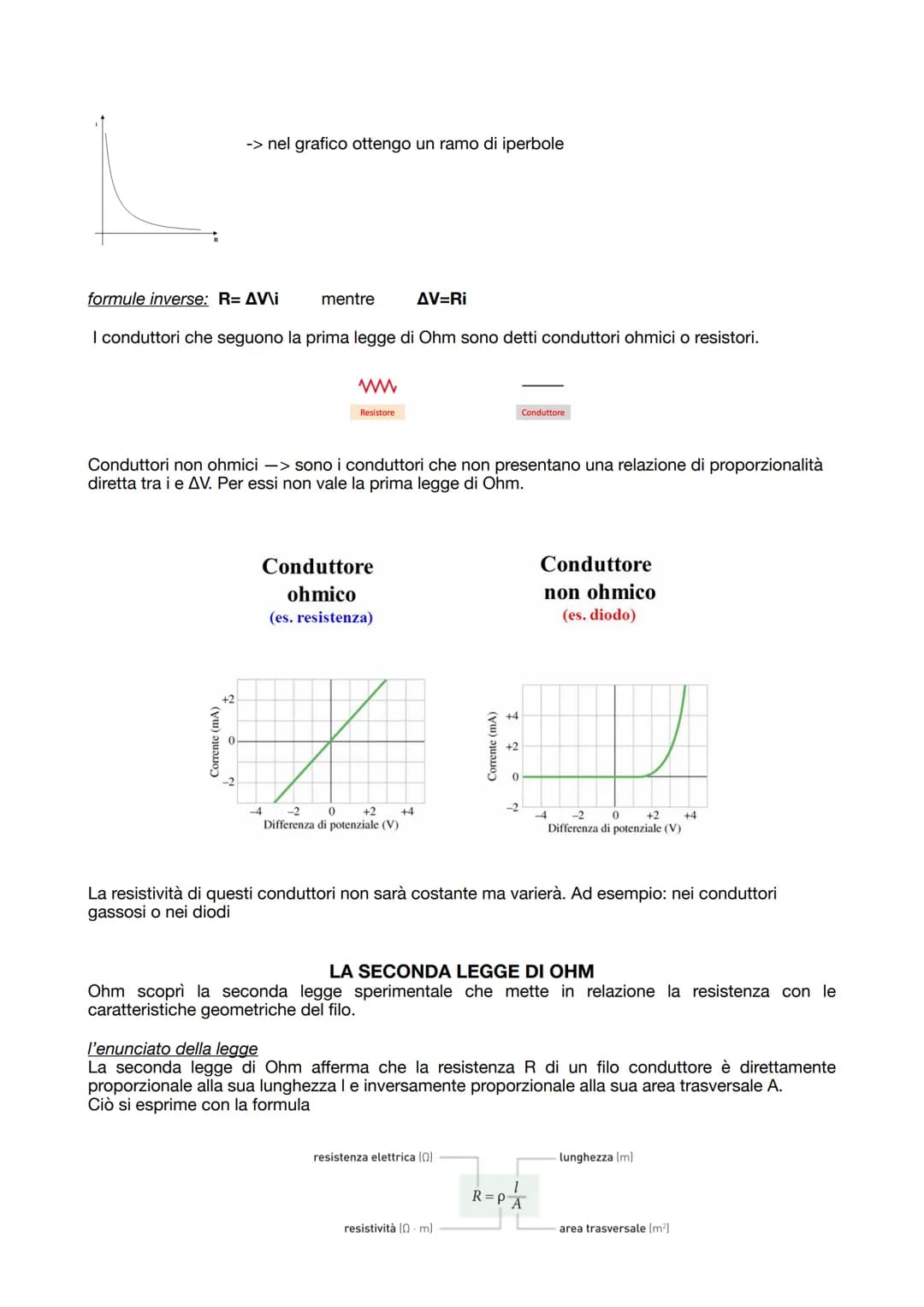 LA PRIMA LEGGE DI OHM
la corrente elettrica si misura con un amperometro -> strumento che deve essere collegato in serie con il
conduttore, 