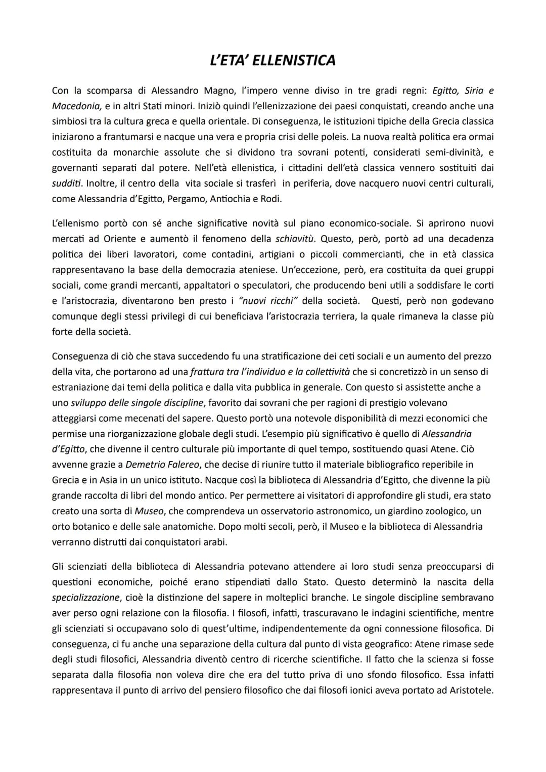 L'ETA' ELLENISTICA
Con la scomparsa di Alessandro Magno, l'impero venne diviso in tre gradi regni: Egitto, Siria e
Macedonia, e in altri Sta
