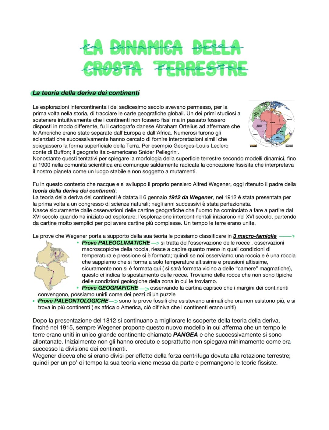 ŁA BINAMICA BELLA
CROSTA TERRESTRE
La teoria della deriva dei continenti
Le esplorazioni intercontinentali del sedicesimo secolo avevano per