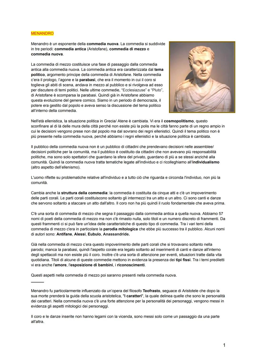 MENANDRO

Menandro è un esponente della commedia nuova. La commedia si suddivide
in tre periodi: commedia antica (Aristofane), commedia di m