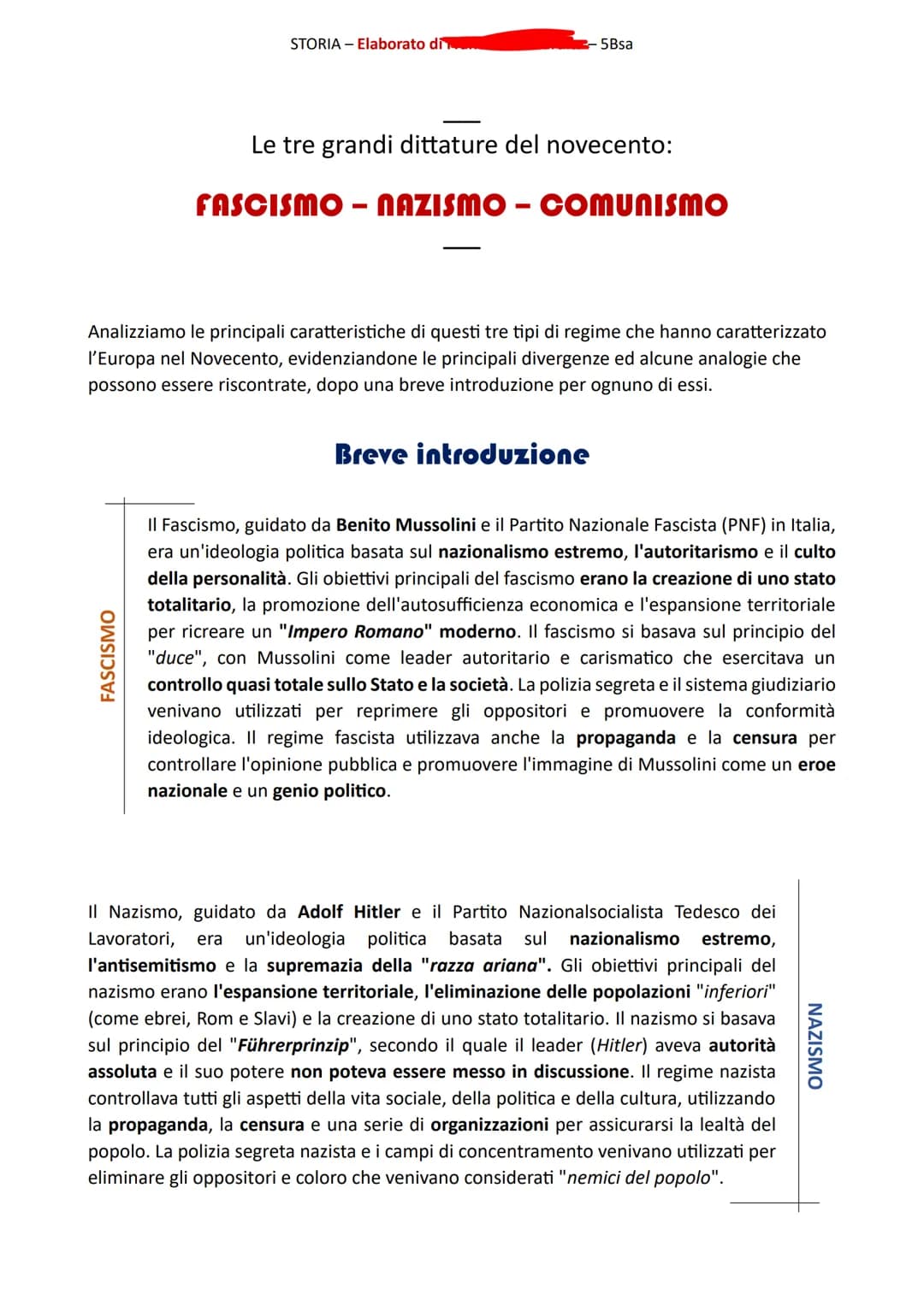 STORIA - Elaborato di
FASCISMO
- 5Bsa
Le tre grandi dittature del novecento:
FASCISMO-NAZISMO - COMUNISMO
Analizziamo le principali caratter
