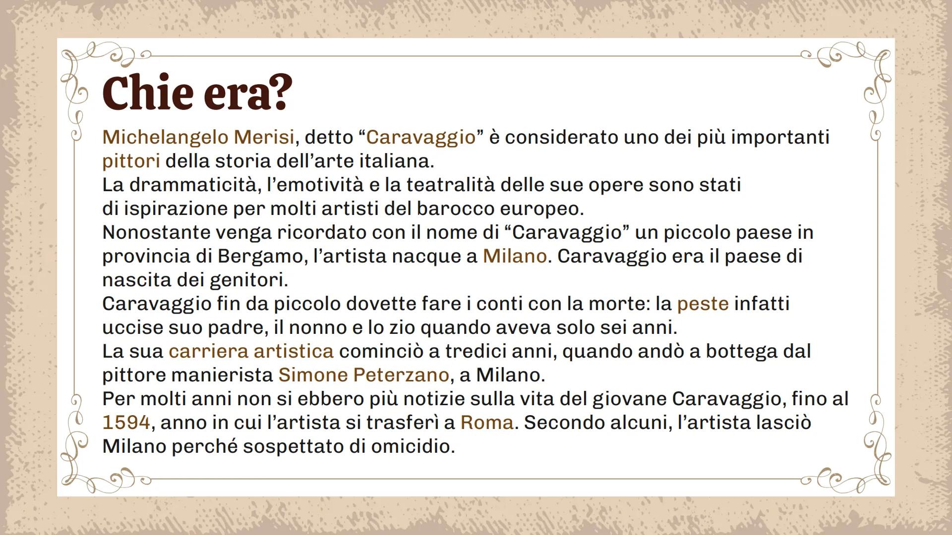 Caravaggio
canestro di
frutta
Anna Thi Hang Orlandi 3D
ellence Chie era?
Michelangelo Merisi, detto "Caravaggio" è considerato uno dei più i