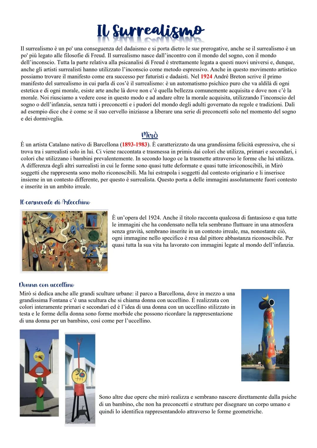 Il surrealismo
Il surrealismo è un po' una conseguenza del dadaismo e si porta dietro le sue prerogative, anche se il surrealismo è un
po' p
