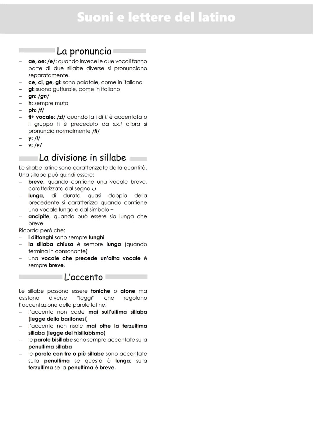 La pronuncia
ae, oe: /e/: quando invece le due vocali fanno
parte di due sillabe diverse si pronunciano
separatamente.
ce, ci, ge, gi: sono 