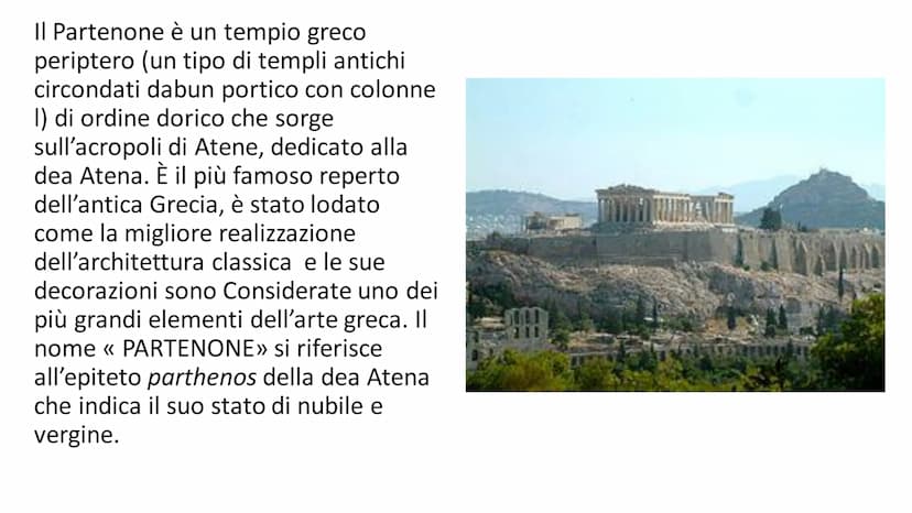 PARTENONE
Il Partenone serviva per rappresentare la ricchezza di Atene, ed è la
migliore rappresentazione dell'arte classica. Grazie al ruol