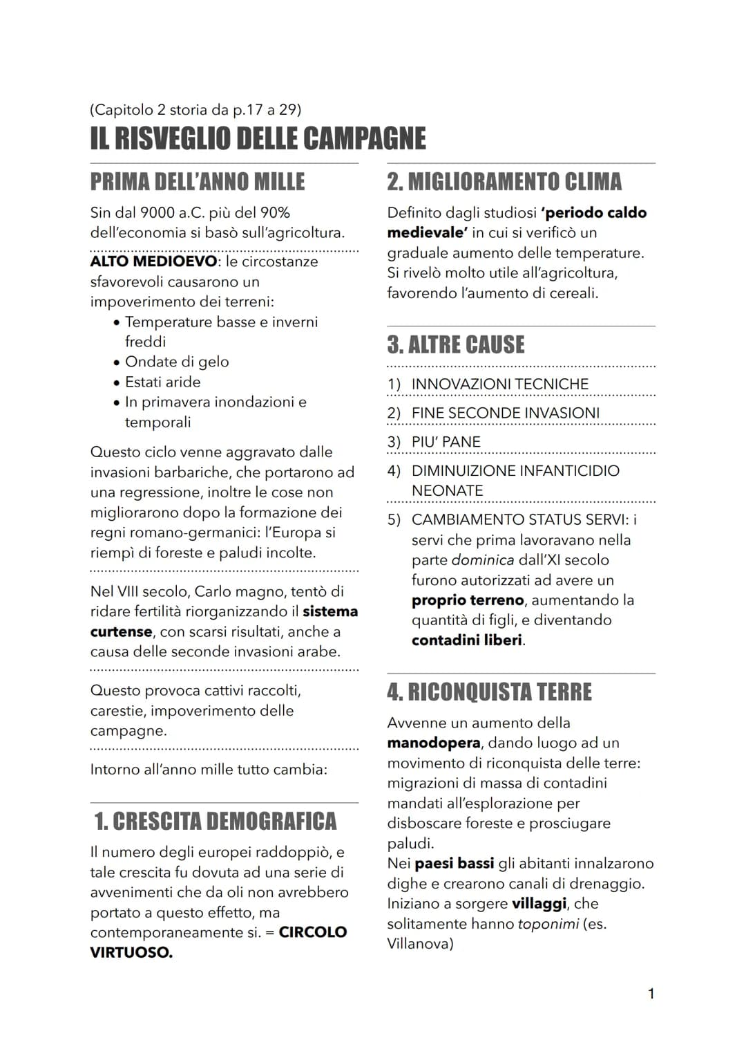 (Capitolo 2 storia da p.17 a 29)
IL RISVEGLIO DELLE CAMPAGNE
PRIMA DELL'ANNO MILLE
Sin dal 9000 a.C. più del 90%
dell'economia si basò sull'