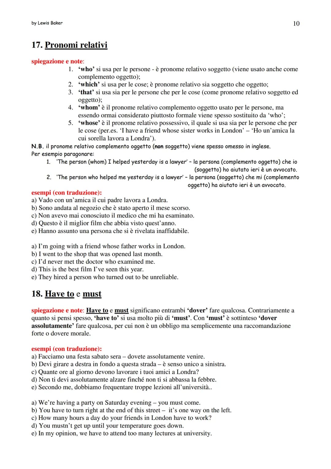 by Lewis Baker
Grammatica d'inglese semplificata
Elenco argomenti (i numeri indicano il paragrafo, non la pagina)
1. Present Simple
2. Prese