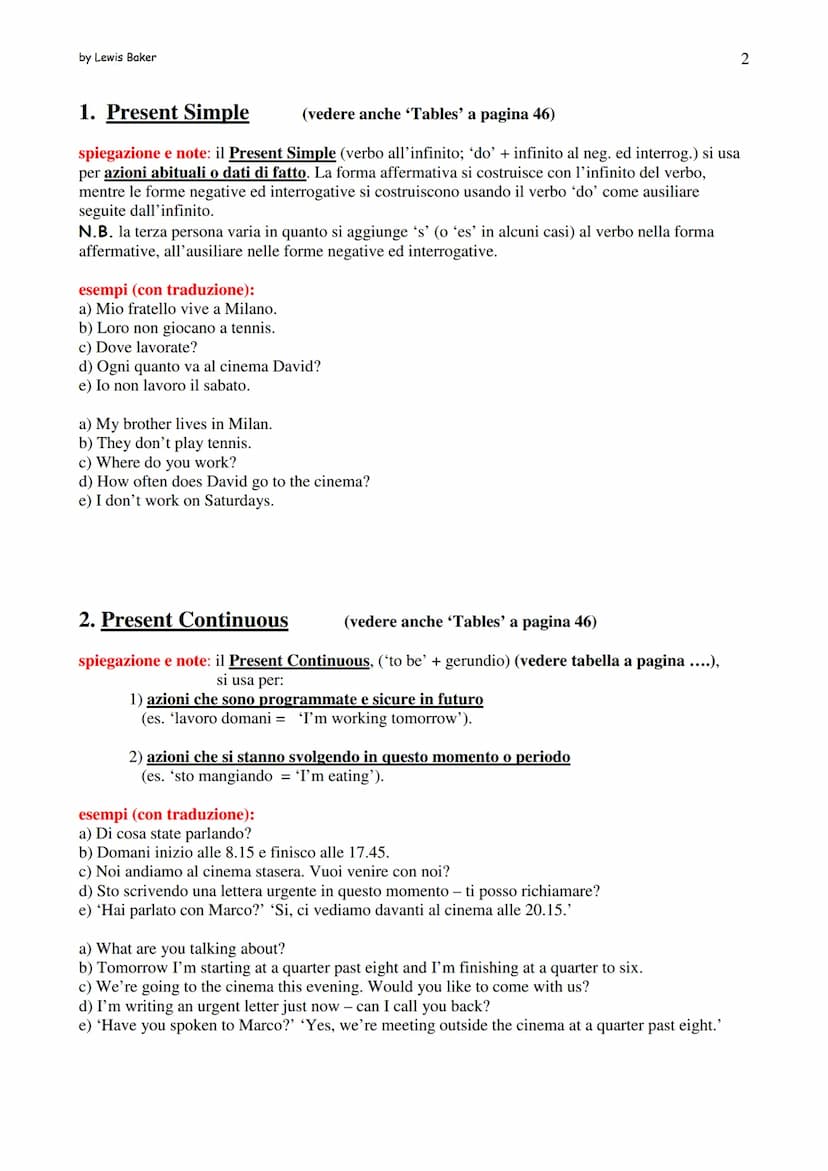 by Lewis Baker
Grammatica d'inglese semplificata
Elenco argomenti (i numeri indicano il paragrafo, non la pagina)
1. Present Simple
2. Prese