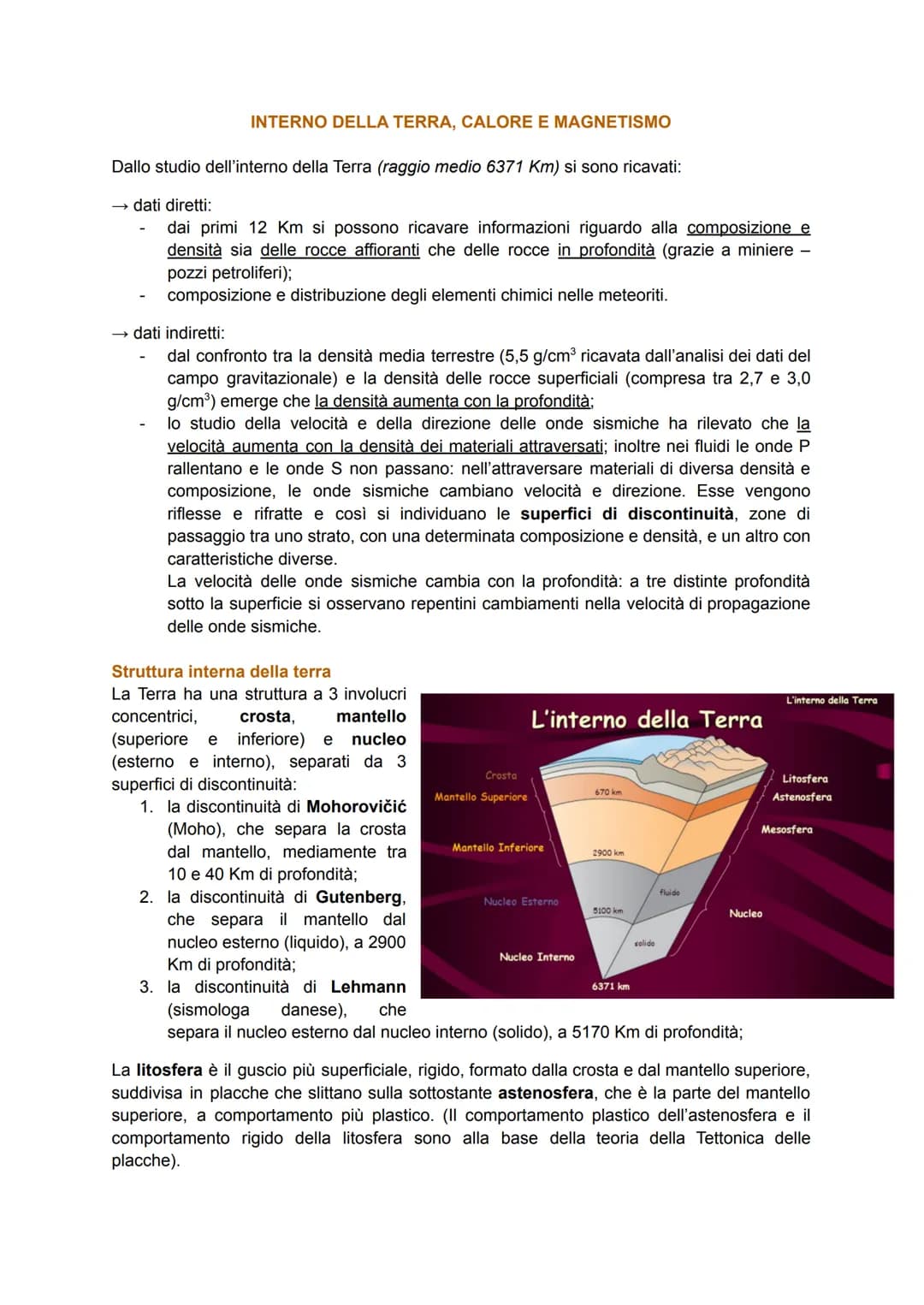 INTERNO DELLA TERRA, CALORE E MAGNETISMO
Dallo studio dell'interno della Terra (raggio medio 6371 Km) si sono ricavati:
dati diretti:
dai pr