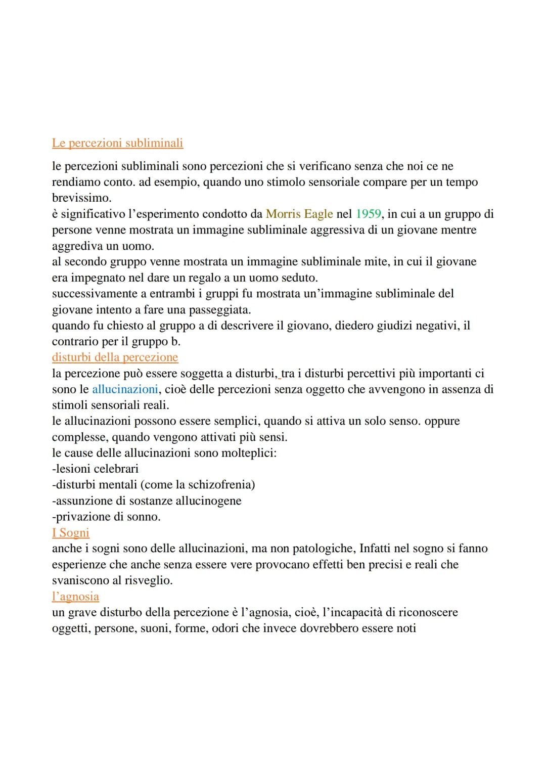 La percezione
Definizione
secondo il senso comune "percepire" significa: catturare la realtà
circostante.
Invece, secondo la psicologia la p