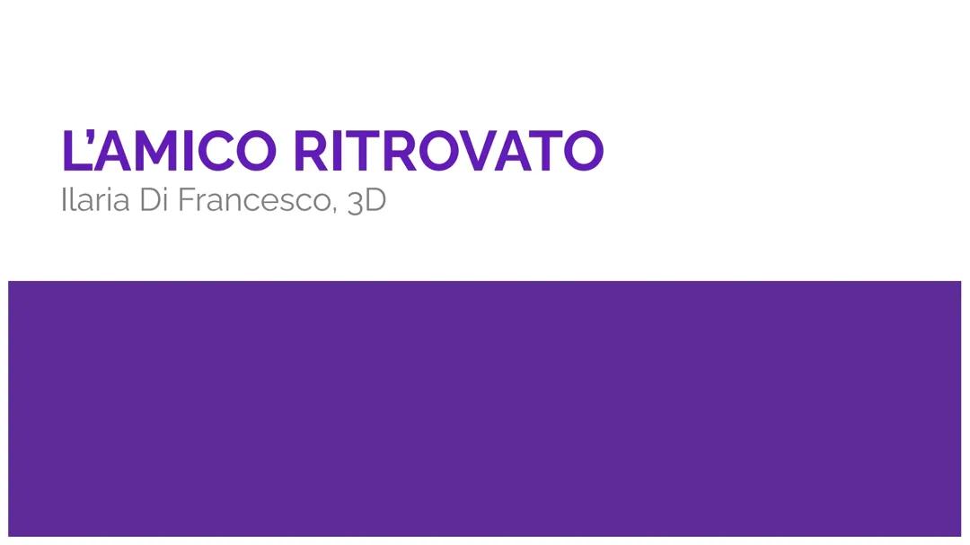 L’AMICO RITROVATO 