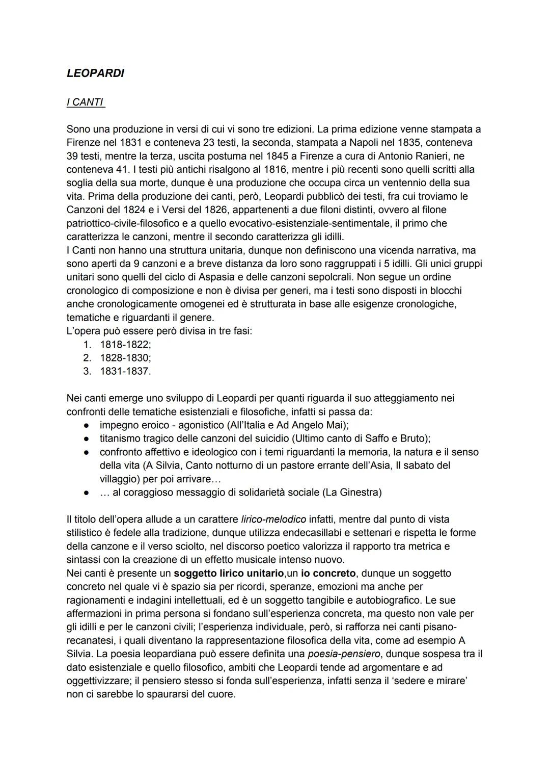 LEOPARDI
I CANTI
Sono una produzione in versi di cui vi sono tre edizioni. La prima edizione venne stampata a
Firenze nel 1831 e conteneva 2